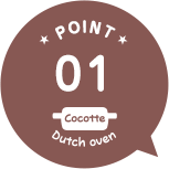 POINT01 Cocotte Dutch oven